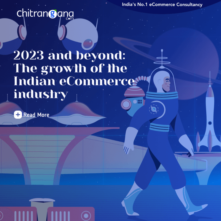 2023 and beyond: The growth of the Indian eCommerce industry